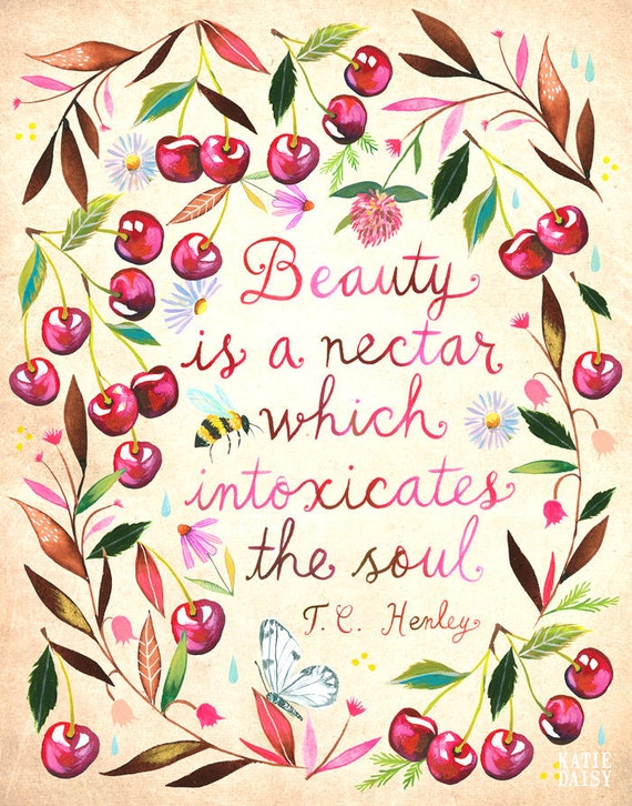 Beauty is A Nectar Art Print | Watercolor Lettering | Inspirational Wall Art | Katie Daisy | 8x10 | 11x14