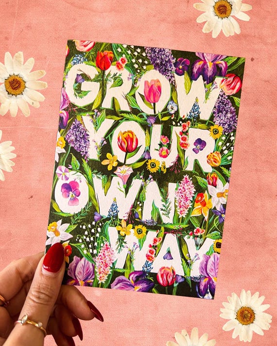 Grow Your Own Way Birthday Card