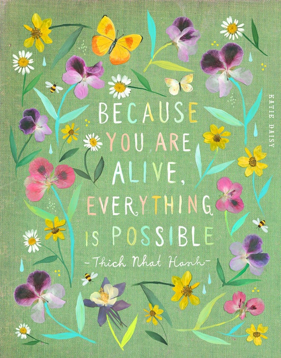 Everything Is Possible art print | Watercolor Painting | Thich Nhat Hanh Quote | inspirational Wall Art | Katie Daisy | 8x10 | 11x14