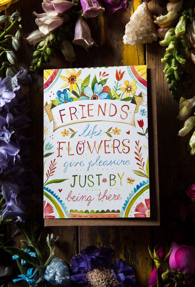 Friends Like Flowers - Greeting Card