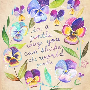 Shake The World Print  | Gandhi Quote | Watercolor Quote | Pansies | Inspirational Lettering | Wall art | 8x10 | 11x14