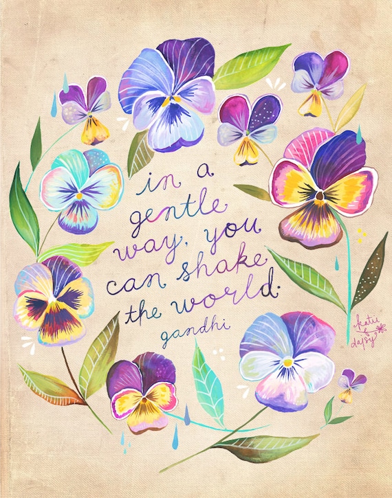 Shake The World Print  | Gandhi Quote | Watercolor Quote | Pansies | Inspirational Lettering | Wall art | 8x10 | 11x14