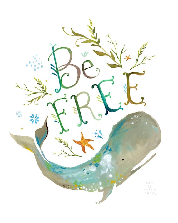 Be Free art print | Ocean wall art | Whale Painting | Watercolor Lettering