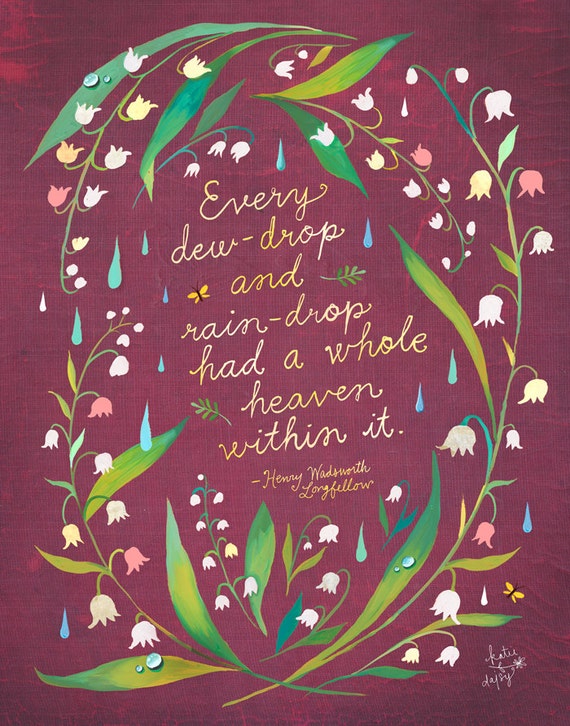 Dewdrop art print | Henry Wadsworth Longfellow Quotation | Floral Wreath | Inspirational | Katie Daisy | 8x10 | 11x14