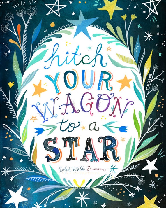 Hitch Your Wagon to A Star art print | Inspirational Wall Art | Emerson Quote | Celestial Painting