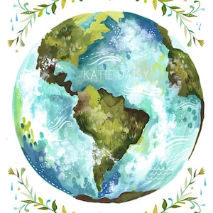 Dear Earth Art Print Watercolor Wall Art Inspirational Print Globe Katie Daisy 8x10 11x14 image 1