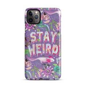 Stay Weird Snap case for iPhone®