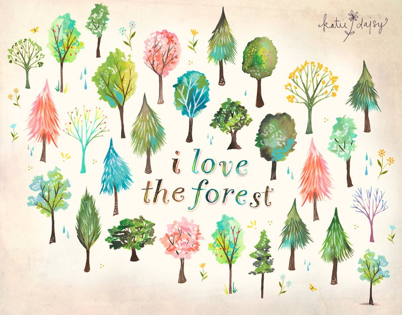 I Love The Forest Art Print Watercolor Quote Nature Wall Art Outdoorsy Hand Lettering Katie Daisy 8x10 11x14 image 1