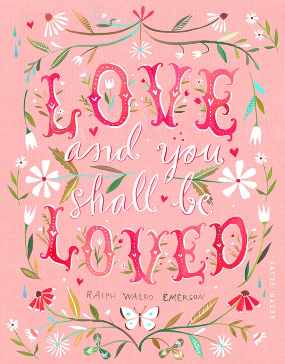 Shall Be Loved Print | Watercolor Quote | Inspirational Wall Art | Lettering | Katie Daisy | 8x10 | 11x14
