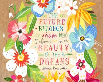 Beauty of Your Dreams - Eleanor Roosevelt art print | Inspirational Quote | Hand Lettering | Katie Daisy Wall Art | 8x10 | 11x14