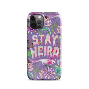 Stay Weird Snap case for iPhone®