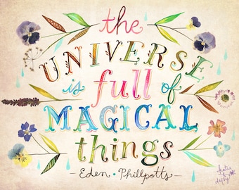 Magical Things art print | Inspirational Quotation | Watercolor Quote | Eden Phillpotts Quote | pressed flowers