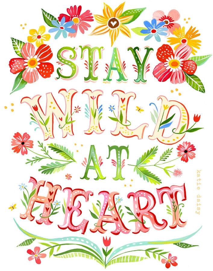 Wild at Heart Art Print Watercolor Quote Inspirational Print Lettering  Katie Daisy Wall Art 8x10 11x14 - Etsy Hong Kong