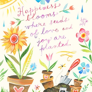 Happiness Blooms art print | Inspirational Wall Art | Hand Lettering | Floral | Gardening Art |