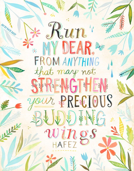 Run My Dear Hafez | Hand Lettered Quote | Inspirational Wall Art | Watercolor Typography | Katie Daisy | 8x10 | 11x14