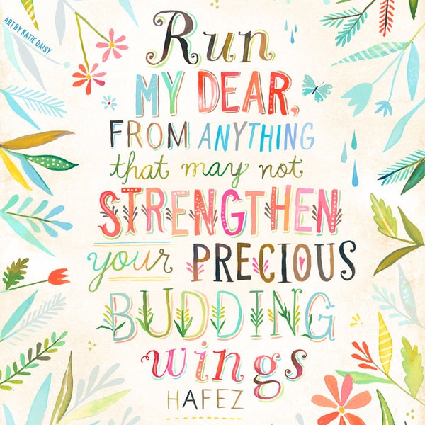 Run My Dear Hafez | Hand Lettered Quote | Inspirational Wall Art | Watercolor Typography | Katie Daisy | 8x10 | 11x14