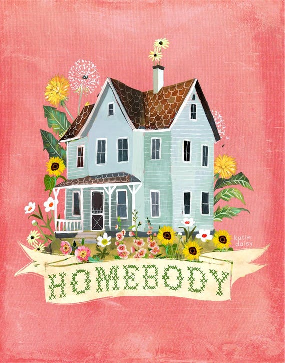 Homebody | Art Print by  Katie Daisy | 8x10 | 11x14