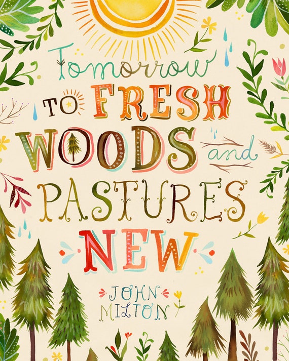 Fresh Woods art print | Nature Quote | Hand Lettering | Watercolor Typography | Katie Daisy | 8x10 | 11x14