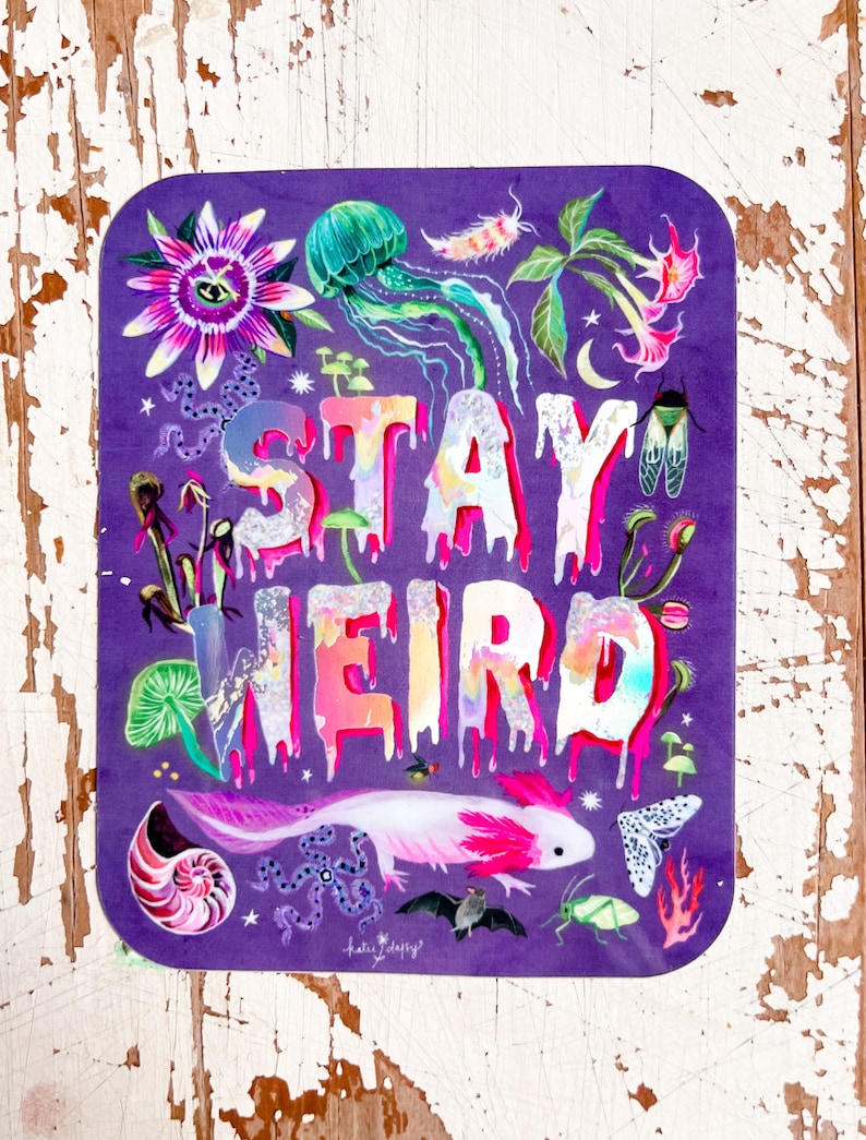 Stay Weird Holographic Sticker image 2