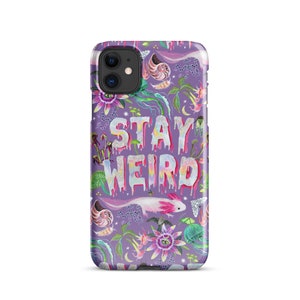 Stay Weird Snap case for iPhone®