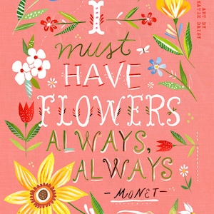 Pink I Must Have Flowers Always art print