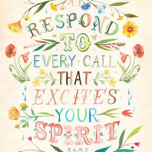 Respond To Every Call Art Print | Hand Lettered Rumi Quote | Inspirational Wall Art | Watercolor Typography | Katie Daisy | 8x10 | 11x14