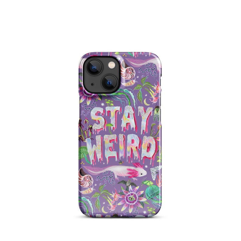 Stay Weird Snap case for iPhone®