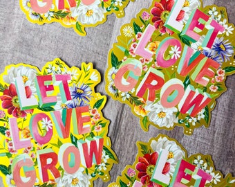 Let Love Grow Sticker