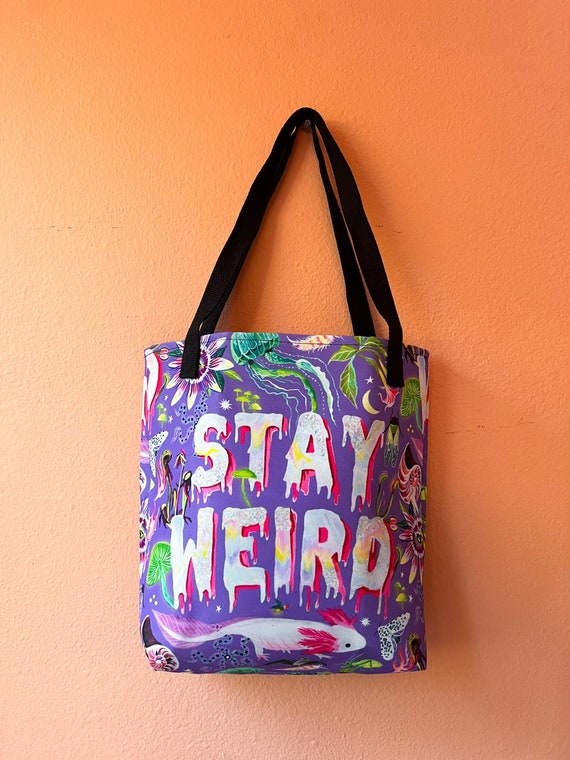 Stay Weird Tote bag