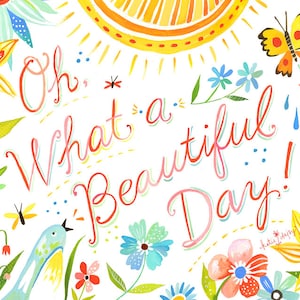 Beautiful Day Art Print | Watercolor Quote | Hand Lettered Wall Art | Bird Artwork | Katie Daisy | 8x10 | 11x14