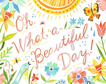 Beautiful Day Art Print | Watercolor Quote | Hand Lettered Wall Art | Bird Artwork | Katie Daisy | 8x10 | 11x14