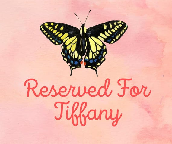 RESERVED LISTING For Tiffany