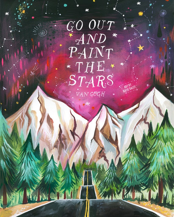 Paint The Stars Van Gogh Art Print |  Inspirational Wall Art | Watercolor Mountains | Landscape Painting | Katie Daisy | 8x10