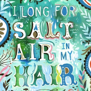 Salt Air Hair Print | Marine Wall Art | Ocean Quote | Watercolor Lettering | Katie Daisy | 8x10 | 11x14