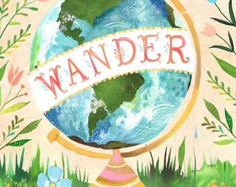 Wander Globe Art Print | Wanderlust Wall Art | Inspirational Decor | Katie Daisy | 8x10 | 11x14