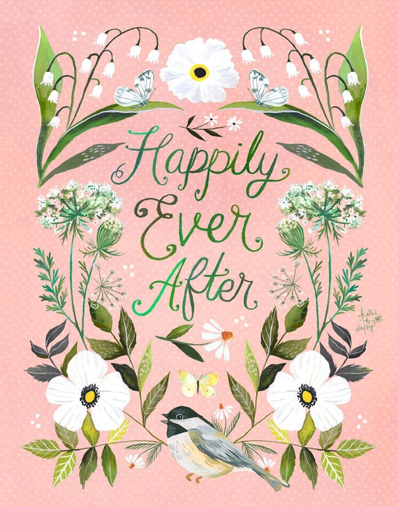 Happily Ever After Print by Katie Daisy
