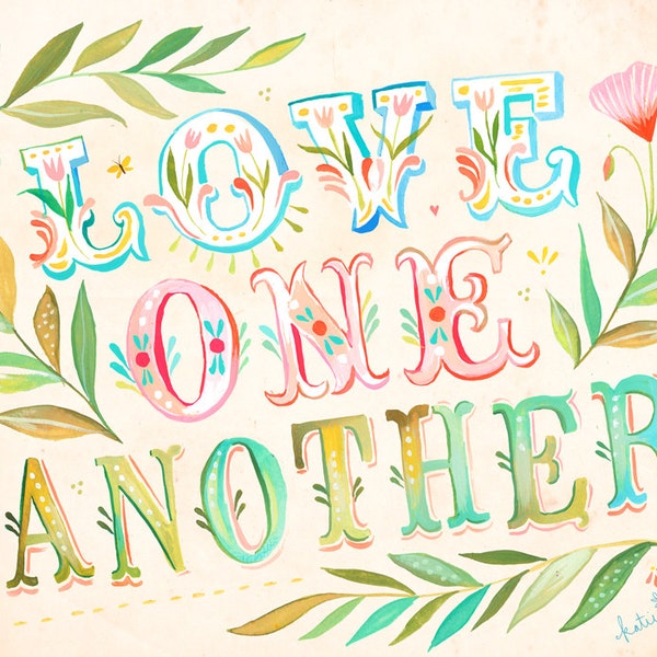 Love One Another art print | Inspirational Quote | Wall Art | Nursery Decor | Hand Lettering | Katie Daisy | 8x10 | 11x14
