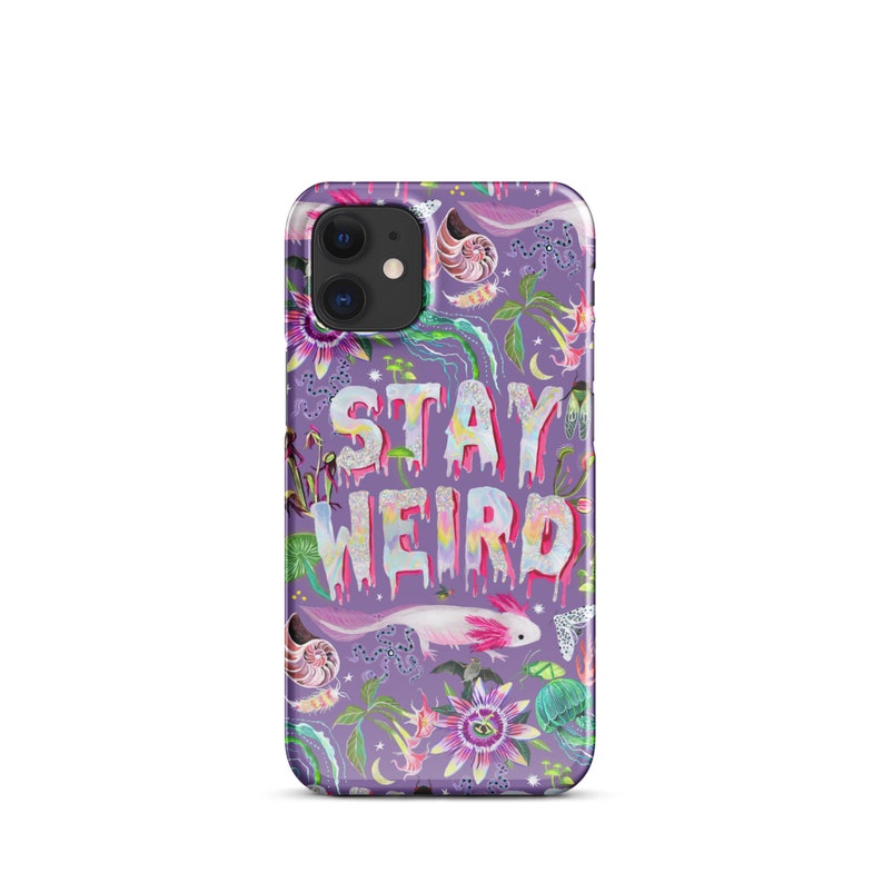Stay Weird Snap case for iPhone®