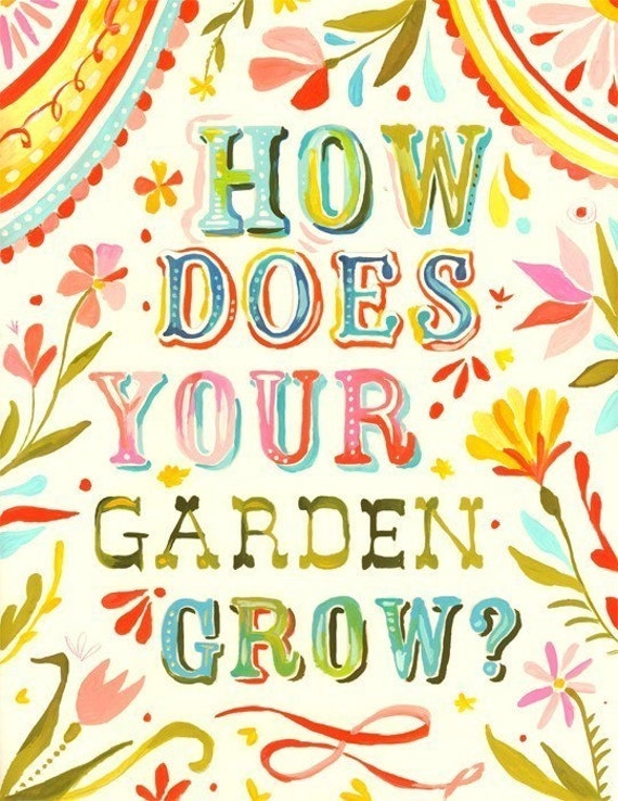 How Does Your Garden Grow Print | Watercolor Quote | Inspirational Wall Art | Nursery Decor | Lettering | Katie Daisy | 8x10