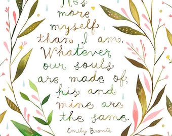 His and Mine art print | Emily Brontë Quote | Watercolor Quote | Valentine's Day | Inspirational Lettering | 8x10 | 11x14
