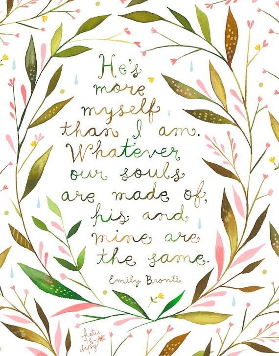 His and Mine art print | Emily Brontë Quote | Watercolor Quote | Valentine's Day | Inspirational Lettering | 8x10 | 11x14