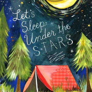 Sleep Under The Stars Print Watercolor Quote Outdoorsy Wall Art Camping Print Lettering 8x10 11x14 image 1