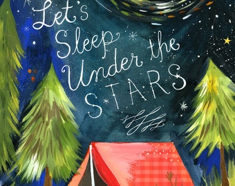 Sleep Under The Stars Print  | Watercolor Quote | Outdoorsy Wall Art | Camping Print | Lettering | 8x10 | 11x14