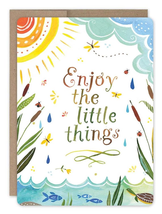 Enjoy the little things  - Greeting Card