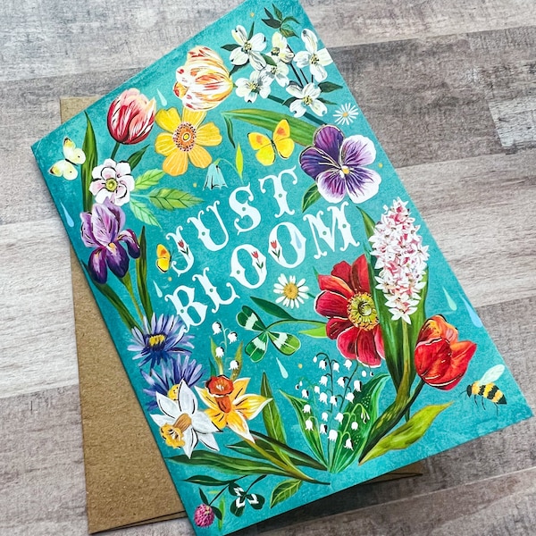 Just Bloom - Greeting Card