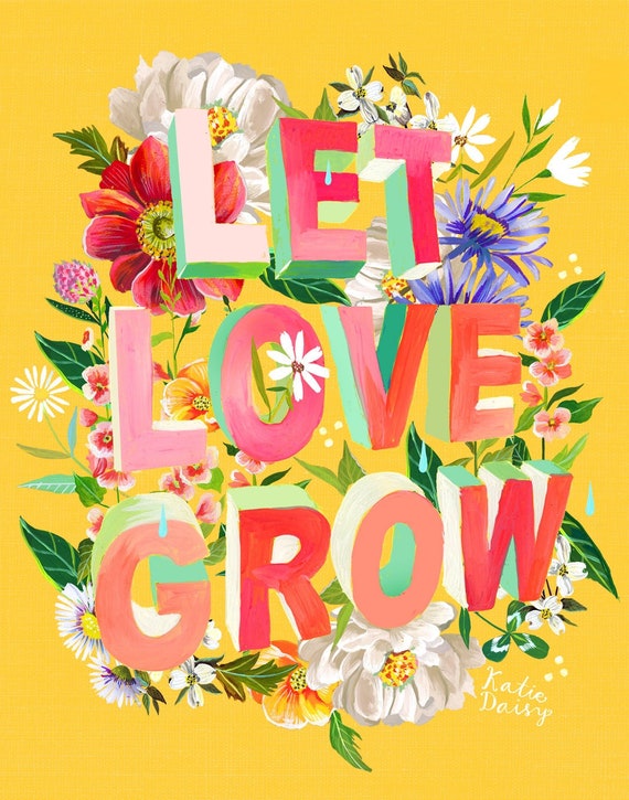 Let Love Grow | Wildflower Art Print | Floral Wall Art | Katie Daisy | 8x10 | 11x14