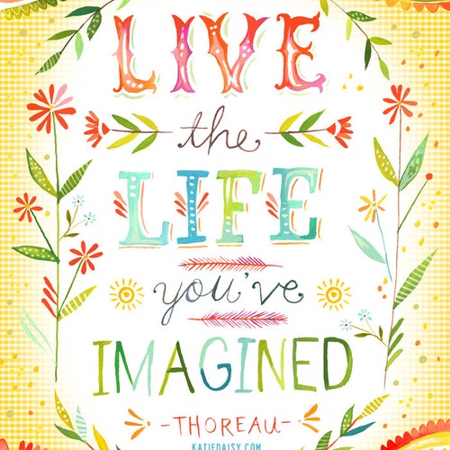 Live The Life You Ve Imagined Art Print Inspirational Etsy