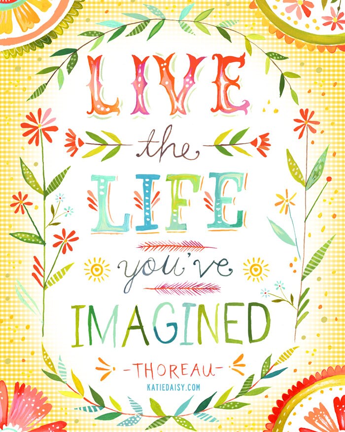 Live The Life You Ve Imagined Art Print Inspirational Etsy