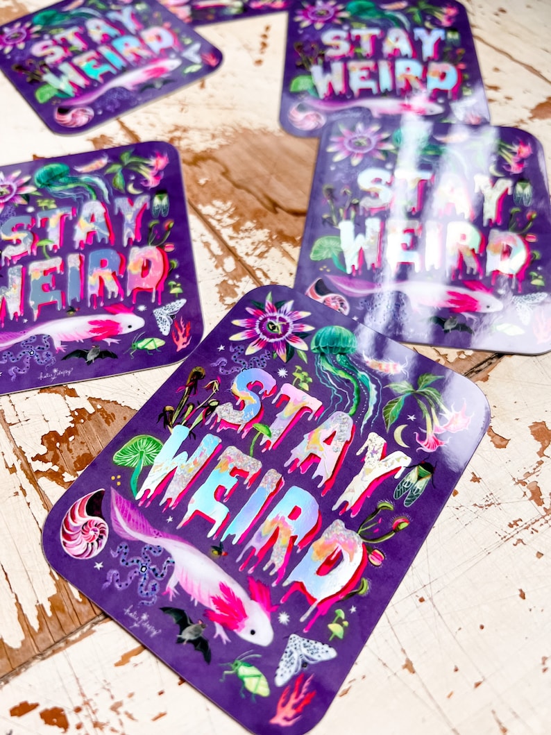 Stay Weird Holographic Sticker image 7