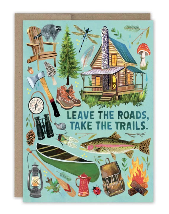 Leave The Roads Birthday Card